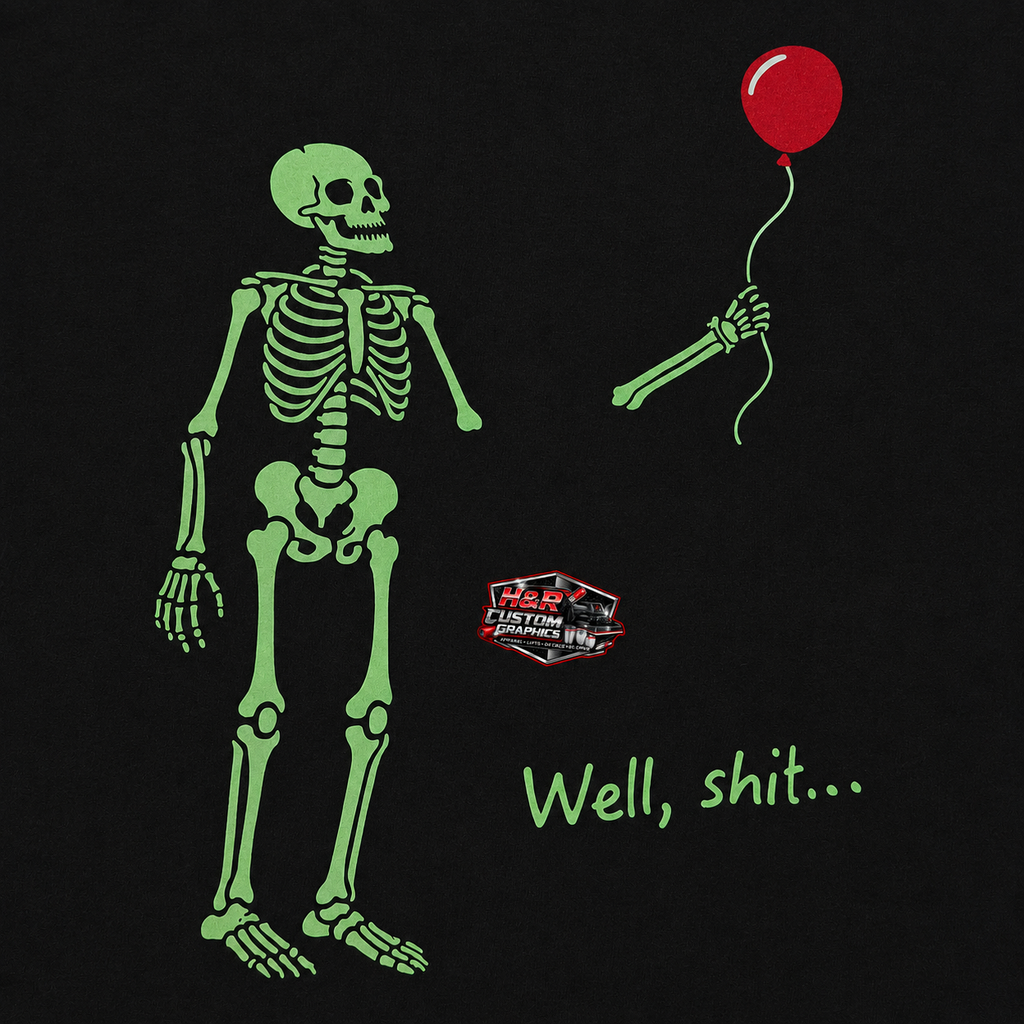 Well, Shit… Skeleton Balloon Halloween Shirt | Crewneck or Long Sleeve